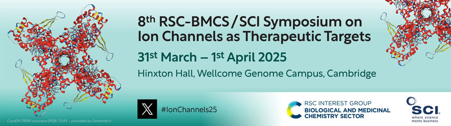 8th RSC-BMCS/SCI Symposium on Ion Channels as Therapeutic Targets